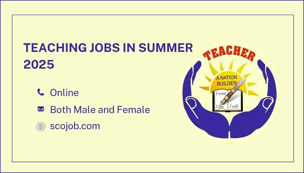 Teaching Jobs in Summer 2025