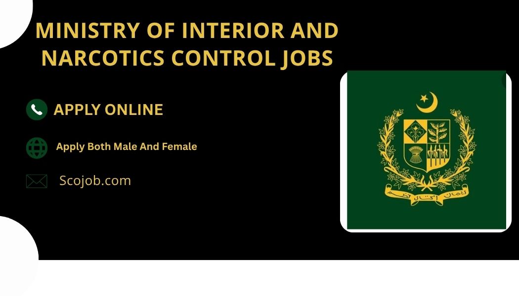 Ministry of Interior and Narcotics Control jobs 2025